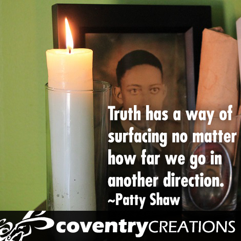 Truth has a way of surfacing no matter how far we go in another direction.